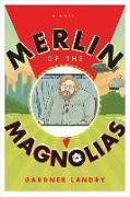 Merlin of the Magnolias