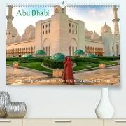 Abu Dhabi - Glanzvolle Hauptstadt der Vereinigten Arabischen Emirate (Premium, hochwertiger DIN A2 Wandkalender 2021, Kunstdruck in Hochglanz)