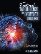 Emotional Intelligence for Everyday Children: A Social-Emotional Guide for Educators and Parents