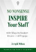 No Nonsense: Inspire Your Staff