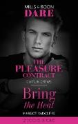 The Pleasure Contract / Bring The Heat