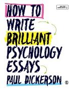 How to Write Brilliant Psychology Essays