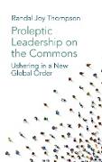 Proleptic Leadership on the Commons