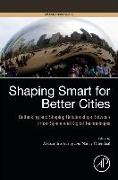 Shaping Smart for Better Cities