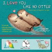 I LOVE YOU LIKE NO OTTER & OTHER PUNNY W
