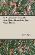 In a Canadian Canoe, the Nine Muses Minus One, and Other Stories