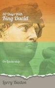 Thirty Days With King David