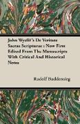 John Wyclif's De Veritate Sacrae Scripturae