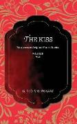 The Kiss: Maupassant Original Short Stories