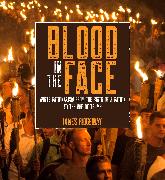 Blood in the Face (revised new edition)