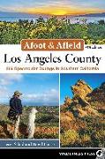 Afoot & Afield: Los Angeles County