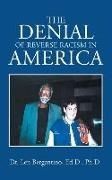 The Denial of Reverse Racism in America