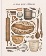 The Bread Baker’s Notebook