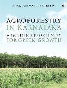 Agroforestry in Karnataka - A Golden Opportunity for Green Growth