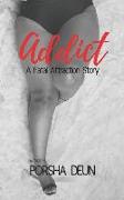 Addict - A Fatal Attraction Story