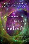 The Spontaneous Healing Of Belief