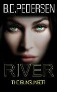 River: The Gun Slinger