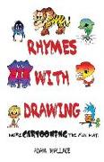 Rhymes with Drawing - More Cartooning the Fun Way