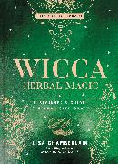 Wicca Herbal Magic: A Beginner's Guide to Herbal Spellcraft Volume 5