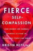 Fierce Self-Compassion