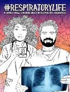 Respiratory Life: A Snarky Adult Coloring Book for Respiratory Therapists: 46 Funny Pages for Stress Relief & Relaxation for Adults
