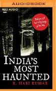India's Most Haunted: Tales of Terrifying Places