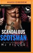 Scandalous Scotsman: A Hero Club Novel