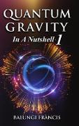 Quantum Gravity in a Nutshell1 Revised Edition