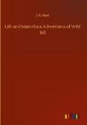 Life and Marvelous Adventures of Wild Bill