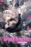 Torture Princess: Fremd Torturchen, Vol. 6 (Light Novel)