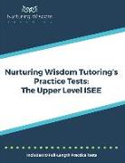 Nurturing Wisdom Tutoring's Practice Tests: The Upper Level ISEE