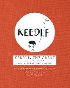 Keedle, the Great: And All You've Ever Wanted to Know about Fascism