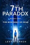 The 7th Paradox book one: The Doorway of Fear: The Doorway of Fear