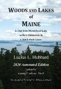 Woods And Lakes of Maine - 2020 Annotated Edition: A Trip from Moosehead Lake to New Brunswick in a Birch-Bark Canoe