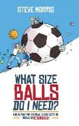 What Size Balls Do I Need?