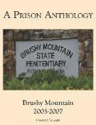 A Prison Anthology: Brushy Mountain 2005-2007