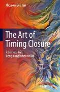 The Art of Timing Closure