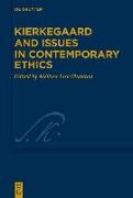 Kierkegaard and Issues in Contemporary Ethics