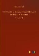 The Works of Richard Hurd, D.D. Lord Bishop of Worcester