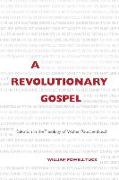 A Revolutionary Gospel: Salvation in the Theology of Walter Rauschenbusch