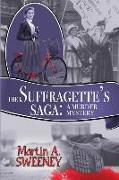 The Suffragette's Saga: A Murder Mystery