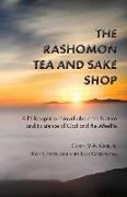 The Rashomon Tea and Sake Shop: A Special Edition with Discussion and Review Questions