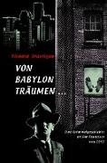 Von Babylon träumen