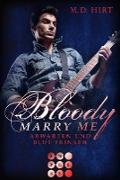 Bloody Marry Me 5: Abwarten und Blut trinken