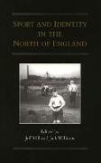 Sport and Identity in the North of England