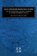 From Theodore Roosevelt to FDR: Internationalism and Isolationism in American Foreignpolicy (Epah 2)