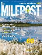 The Milepost 2021: Alaska Travel Planner
