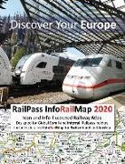 RailPass InfoRailMap 2020 - Discover Your Europe: Icon and Info illustrated Railway Atlas specifically designed for Global Interrail and Eurail RailPa