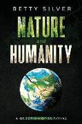 Nature and Humanity: A question of survival