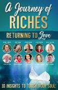 Returning to Love: A Journey of Riches